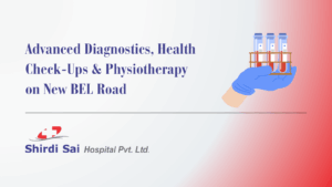 Advanced Diagnostics, Health Check-Ups & Physiotherapy on New BEL Road